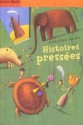 Histoires Pressées - Bernard Friot