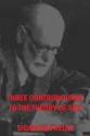 Three Contributions to the Theories of Sex - Sigmund Freud