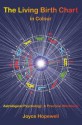 The Living Birth Chart in Colour - Joyce Susan Hopewell