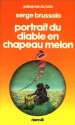 Portrait du diable en chapeau melon - Serge Brussolo