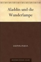 Aladdin und die Wunderlampe (German Edition) - Ludwig Fulda