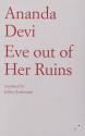 Eve Out of Her Ruins - Ananda Devi, Cecile Menon, Angeline Rothermundt