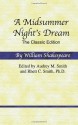 A Midsummer Night's Dream: The Classic Edition - Audrey Smith, Rhett Smith, William Shakespeare