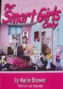 For Smart Girls Only - Marie Brewer