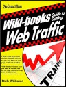 WIKI-BOOKS Guide To GENERATING WEB TRAFFIC - Rich Williams, Dan Howe