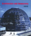 The Architecture of Democracy - Deyan Sudjic, Helen Jones