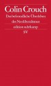 Über das befremdliche Überleben des Neoliberalismus: Postdemokratie II (edition suhrkamp) (German Edition) - Colin Crouch, Frank Jakubzik