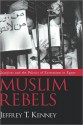 Muslim Rebels - Jeffrey Kenney