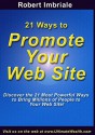 21 Ways to Promote Your Web Site - Robert Imbriale