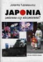 Japonia zmienna czy niezmienna ? - Jolanta Tubielewicz