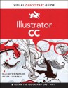 Illustrator CC: Visual QuickStart Guide - Elaine Weinmann, Peter Lourekas