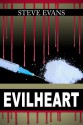 Evilheart - Steve Evans