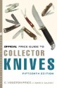 The Official Price Guide to Collector Knives, 15th Edition - C. Houston Price, Mark D. Zalesky