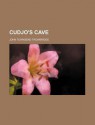 Cudjo's Cave - John Townsend Trowbridge