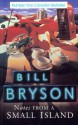 Notes From a Small Island - Bill Bryson