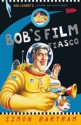 Bob & Barry's Lunar Adventures V: Bob's Film Fiasco - Simon Bartram