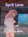 April Love - Honey Jans