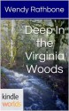 The Vampire Diaries: Deep In The Virginia Woods - Wendy Rathbone