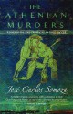 The Athenian Murders - José Carlos Somoza, Sonia Soto