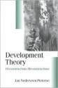 Development Theory: Deconstructions/Reconstructions - Jan Nederveen Pieterse