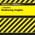 Wuthering Heights: CliffsNotes - Richard Wasowski, Ellen Grafton