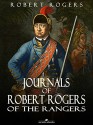 Journals of Robert Rogers of the Rangers - Robert Rogers