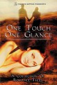 One Touch, One Glance: A Sweet Romance Anthology - Kathleen MacIver, Faith Bickenll-Brown, Kensana Darnell