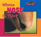 Whose Nose Is This? - Wayne Lynch