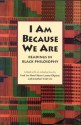 I Am Because We Are: Readings in Black Philosophy - Fred L. Hord