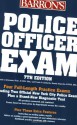 Police Officer Exam (Barron's Police Officer Exam) - Donald J. Schroeder, Frank A. Lombardo