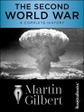 The Second World War: A Complete History - Martin Gilbert