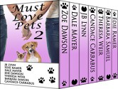 Must Love Pets 2: A Romance Box Set - JB Lynn, Zoe Dawson, Candace Carrabus, Edie Ramer, Dale Mayer, Barbara Samuel, Theresa Weir