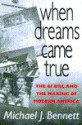 When Dreams Came True: The GI Bill and the Making of Modern America - Michael J. Bennett