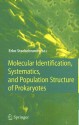 Molecular Identification, Systematics, and Population Structure of Prokaryotes - Erko Stackebrandt