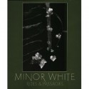 Minor White: Rites & Passages - James Baker Hall, Minor White