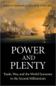 Power and Plenty: Trade, War, and the World Economy in the Second Millennium - Ronald Findlay, Kevin H. O'Rourke