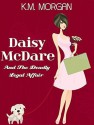 Daisy McDare and the Deadly Legal Affair - K.M. Morgan