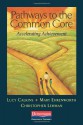 Pathways to the Common Core: Accelerating Achievement - Lucy McCormick Calkins, Mary Ehrenworth, Christopher Lehman