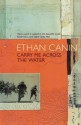 Carry Me Across the Water - Ethan Canin