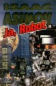 Ja, Robot - Isaac Asimov, Zbigniew A. Królicki