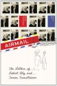 Airmail: The Letters of Robert Bly and Tomas Tranströmer - Robert Bly, Tomas Tranströmer