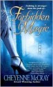 Forbidden Magic - Cheyenne McCray