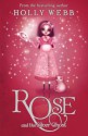 Rose and the Silver Ghost - Holly Webb