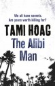 The Alibi Man - Tami Hoag