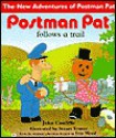 Postman Pat Follows a Trail - John Cunliffe, Stuart Trotter