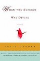 When the Emperor was Divine - Julie Otsuka