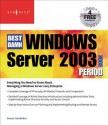 The Best Damn Windows Server 2003 Book Period - Susan Snedaker, Debra Littlejohn Shinder, Thomas W. Shinder