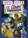 Lt. Leary, Commanding (Lt. Leary, #2) - David Drake