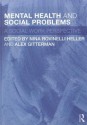 Mental Health and Social Problems: A Social Work Perspective - Nina Rovinelli Heller, Alex Gitterman