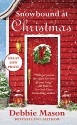 Snowbound at Christmas (Christmas, Colorado) - Debbie Mason